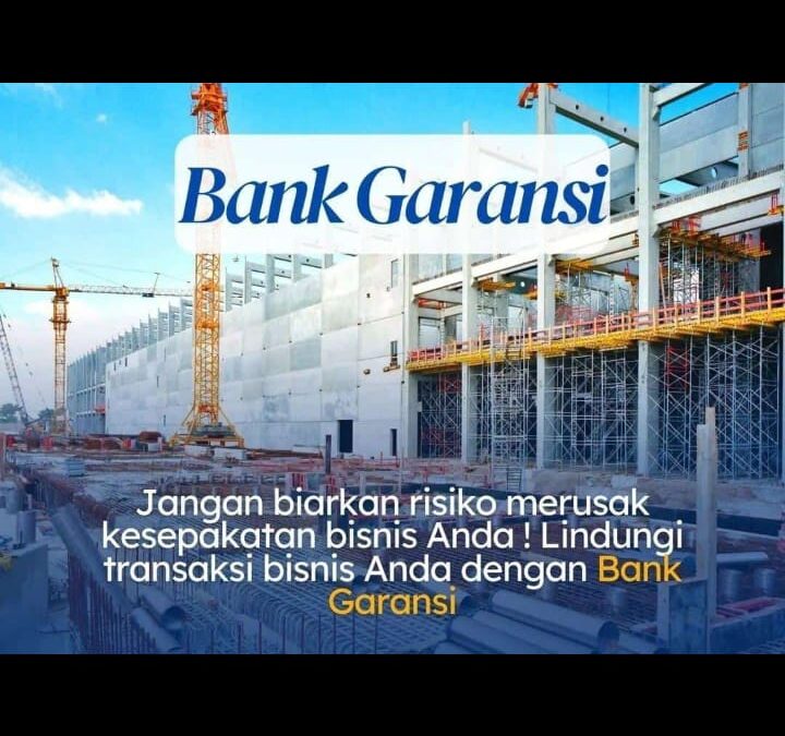 Agen Bank Garansi di Kota Banjarbaru | penjamin Asuransi dan Bank Garansi 